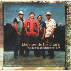 Neville Brothers ‎– Walkin' In The Shadow Of Life 